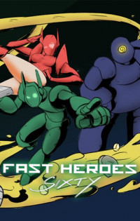 Fast Heroes Sixty